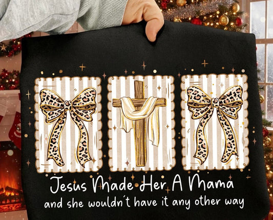 Jesus Made Her A Mama