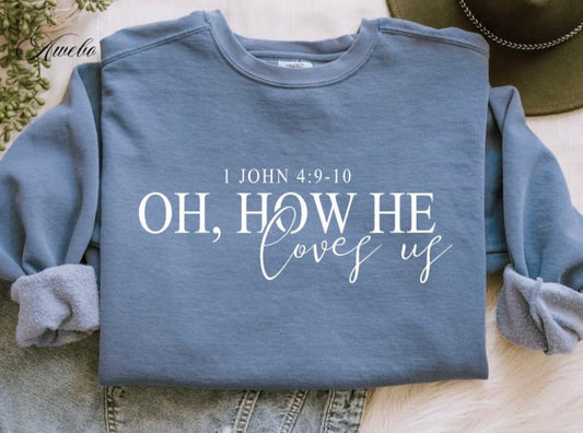 Oh, how he loves us